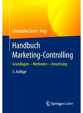 预订 Handbuch Marketing-Controlling: Grundlagen – Methoden – Umsetzung: 9783662628362