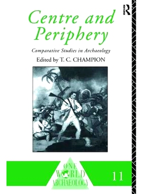 预订 Centre and Periphery: Comparative Studies in Archaeology: 9781138405271