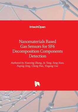 [预订]Nanomaterials Based Gas Sensors for SF6 Decomposition Components Detection 9789535132578