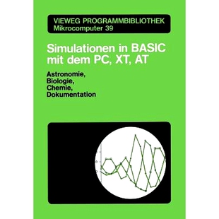 预订 Simulationen in BASIC mit dem IBM PC, XT, AT: Astronomie, Biologie, Chemie und Dokumentationen: 9783528045258