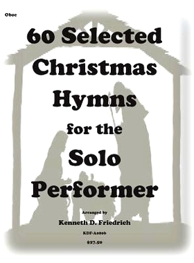 预订 60 Selected Christmas Hymns for the Solo Performer-oboe version: 9781502310446