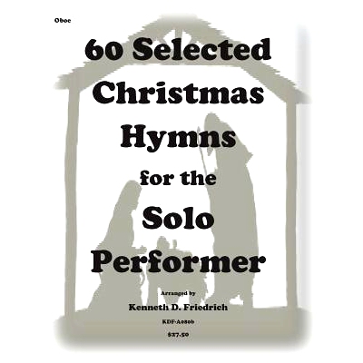 预订 60 Selected Christmas Hymns for the Solo Performer-oboe version: 9781502310446