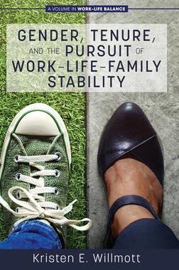 [预订]Gender, Tenure and the Pursuit of Work-Life-Family Stability 9781648021817