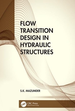 【预订】Flow Transition Design in Hydraulic Structures