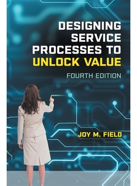 预订 Designing Service Processes to Unlock Value, Fourth Edition: Land Your First Marketing Communications Job 设计服务