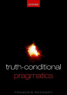 【预订】Truth-Conditional Pragmatics