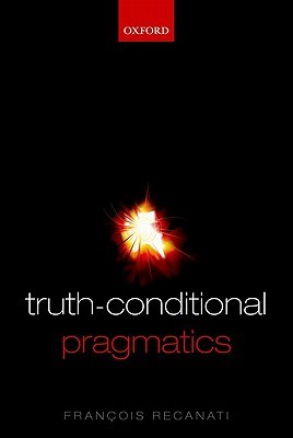 【预订】Truth-Conditional Pragmatics