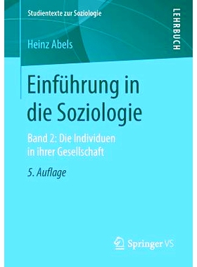 预订 Einführung in die Soziologie: Band 2: Die Individuen in ihrer Gesellschaft 导致社会学: 9783658224752
