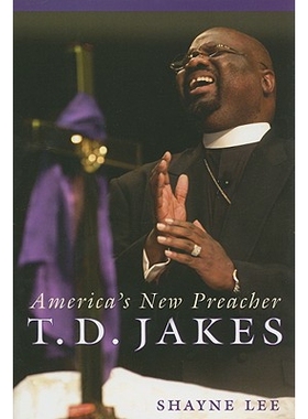 预订 T.D. Jakes: America’s New Preacher: 9780814752050