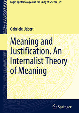[预订]Meaning and Justification. An Internalist Theory of Meaning