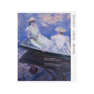 [预订]Renoir, Monet, Gauguin: Images Of A Floating World (Bilingua 9783775751278
