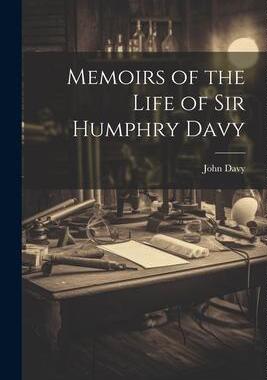 [预订]Memoirs of the Life of Sir Humphry Davy 9781021722959