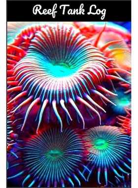 预订 Reef Tank Log: Ideal Fish Keeper Maintenance Tracker For All Your Aquarium Needs. Great For Logging Water Testing,