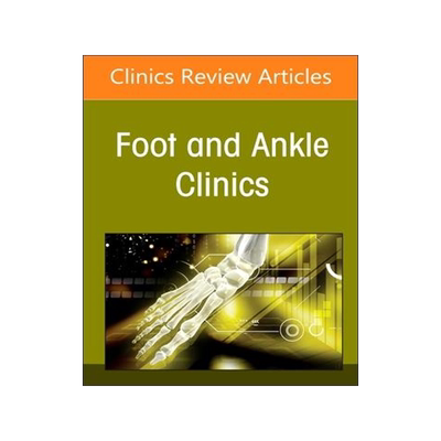 [预订]Applied Translational Research in Foot and Ankle Surgery, an Issue of Foot and Ankle Clinics of Nort 9780323938518