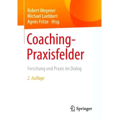 预订 Coaching-Praxisfelder: Forschung und Praxis im Dialog: 9783658101701