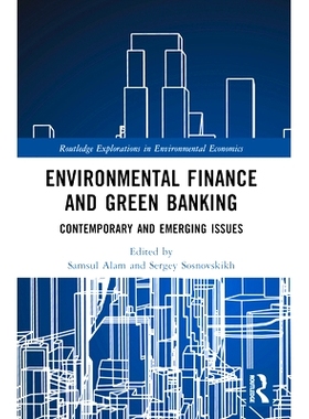 预订 Environmental Finance and Green Banking: Contemporary and Emerging Issues 环境金融与绿色银行：当代与新兴问题: 97810