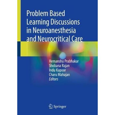 预订 Problem Based Learning Discussions in Neuroanesthesia and Neurocritical Care 神经麻醉与神经重症监护基于问题的学习讨