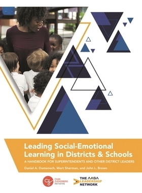 预订 Leading Social-Emotional Learning in Districts and Schools: A Handbook for Superintendents and Other District Leade
