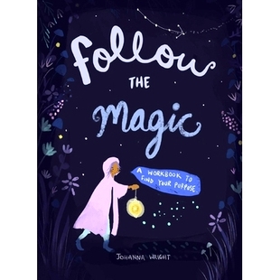预订 Follow the Magic: A Workbook to Find Your Purpose: 9781524889258