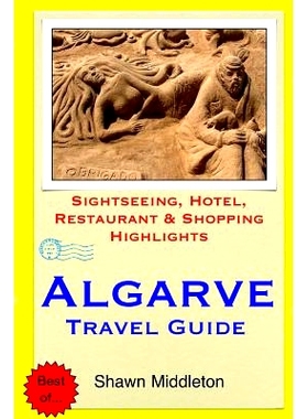 预订 Algarve Travel Guide: .Sightseeing, Hotel, Restaurant & Shopping Highlight: 9781508679332