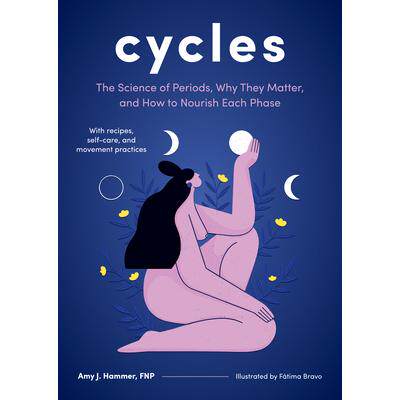 预订 Cycles: The Science of Periods, Why They Matter, and How to Nourish Each Phase周期：月经的科学、其重要性以及如何滋