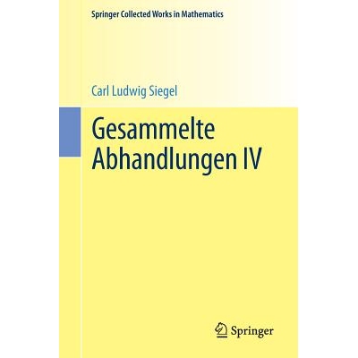 预订 Gesammelte Abhandlungen IV 论丛 IV（德语） 9783662489451