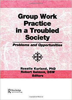 【预售】Group Work Practice in a Troubled Society