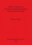 [预订]Native Evidence of Non-ferrous Metalworking in Early Historic Ireland 9781841713809