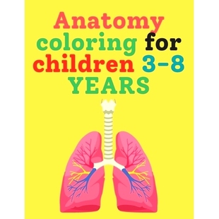 预订 Anatomy coloring for children 3-8 YEARS: Learning through coloring for kids makes it fun. For preschoolers, for age