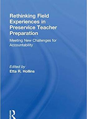 【预售】Rethinking Field Experiences in Preservice Teacher Preparation