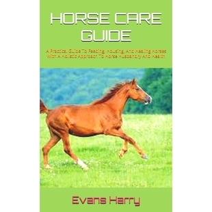Holistic With Husba Housing Healing Horse Care 預訂 And Approach Guide Feeding Horses Practical