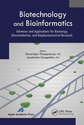 【预订】Biotechnology and Bioinformatics: Advances and Applications for Bioe 9781774633267