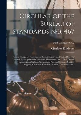 [预订]Circular of the Bureau of Standards *: Atomic Energy Levels as Derived From the Analyses of Optical  9781014223074