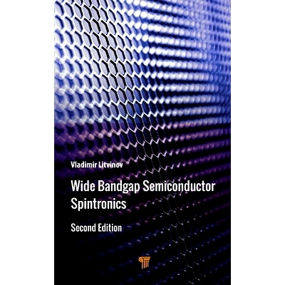 预订 Wide Bandgap Semiconductor Spintronics 宽带隙半导体自旋电子学 第2版: 9789815129205