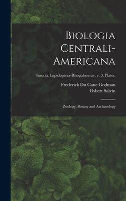 [预订]Biologia Centrali-americana: Zoology, Botany and Archaeology; Insecta. Lepidoptera-Rhopalocerav. v.  9781013331480