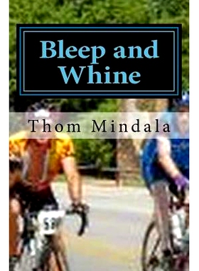 预订 Bleep and Whine: Suffering on a Bike With Your Best Friend: 9781974209965