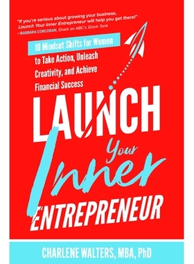 预订 Launch Your Inner Entrepreneur: 10 Mindset Shifts for Women to Take Action, Unleash Creativity, and Achieve Financi