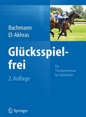 预订 Glücksspielfrei - Ein Therapiemanual bei Spielsucht