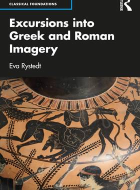 【预订】Excursions into Greek and Roman Imagery 9780415409063