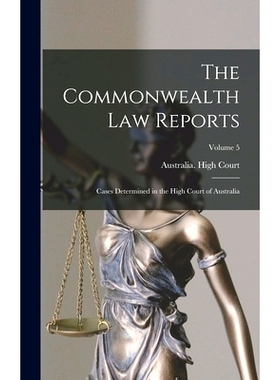 预订 The Commonwealth Law Reports: Cases Determined in the High Court of Australia; Volume 5: 9781018099248