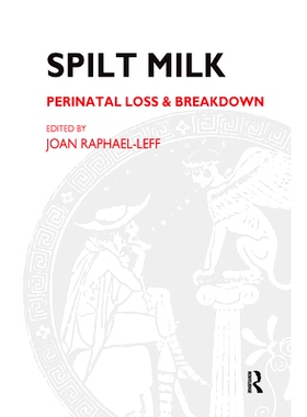 预订 Spilt Milk: Perinatal Loss and Breakdown: 9780367327088