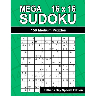 预订 Mega Sudoku 16 x 16 - 150 Medium Puzzles for Dad’s Enjoyment - Father’s Day Special Edition: 9798322827955