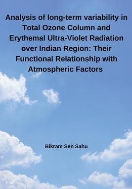 [预订]Analysis of long-term variability in Total Ozone Column and Erythemal Ultra-Violet Radiation over In 9785760576200