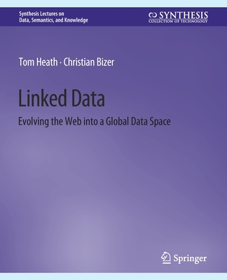 预订 Linked Data: Evolving the Web Into a Global Data Space