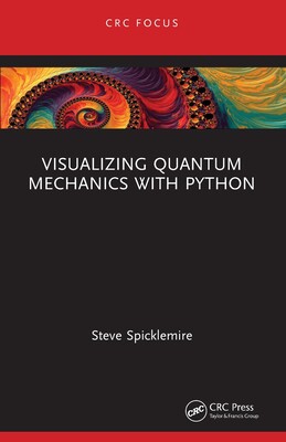 现货 Visualizing Quantum Mechanics with Python