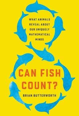 [预订]Can Fish Count?: What Animals Reveal about Our Uniquely Mathematical Minds 9781541620810
