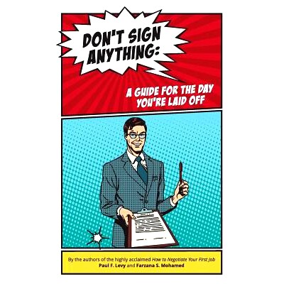 预订 Don’t sign anything: A guide for the day you are laid off: 9781986944113