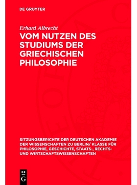 预订 Vom Nutzen Des Studiums Der Griechischen Philosophie: 9783112775523