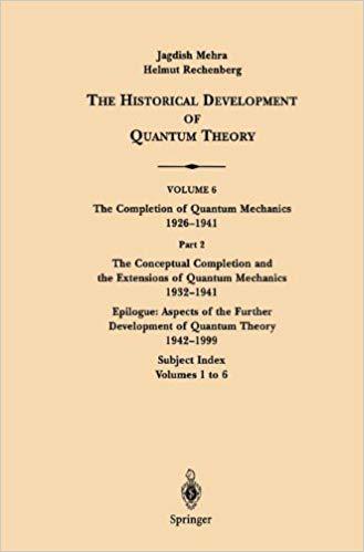 【预订】The Conceptual Completion and Extensions of Quantum Mechanics 1932-1941. Epilogue: Aspects of the Further ...