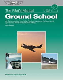 【预订】The Pilot’s Manual: Ground School: All the Aeronautical Knowledge Required to Pass the FAA Exams and Opera...